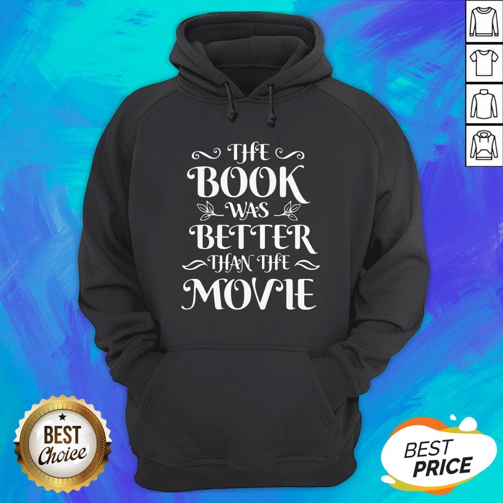 Original The Book Was Better Than The Movie Shirt