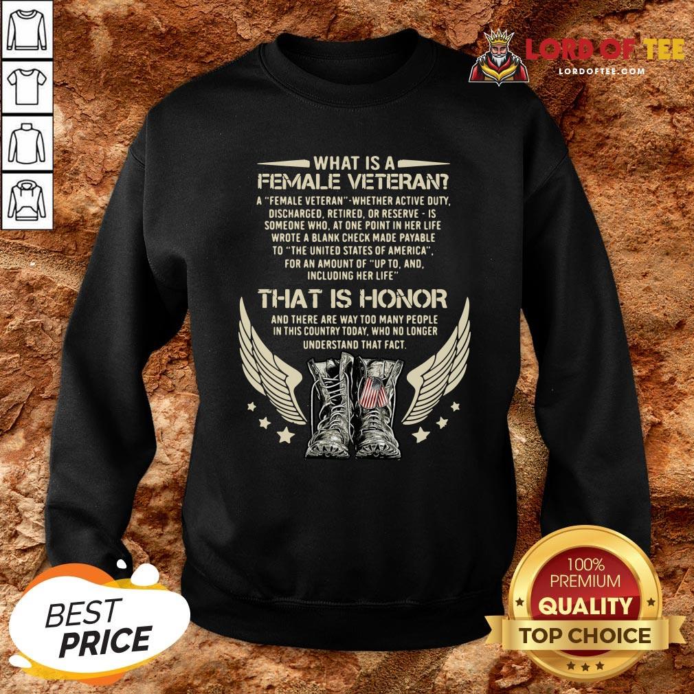 original-what-is-a-veteran-that-is-honor-and-there-are-way-too-many-people-in-this-country-today-sweatshirt.jpg