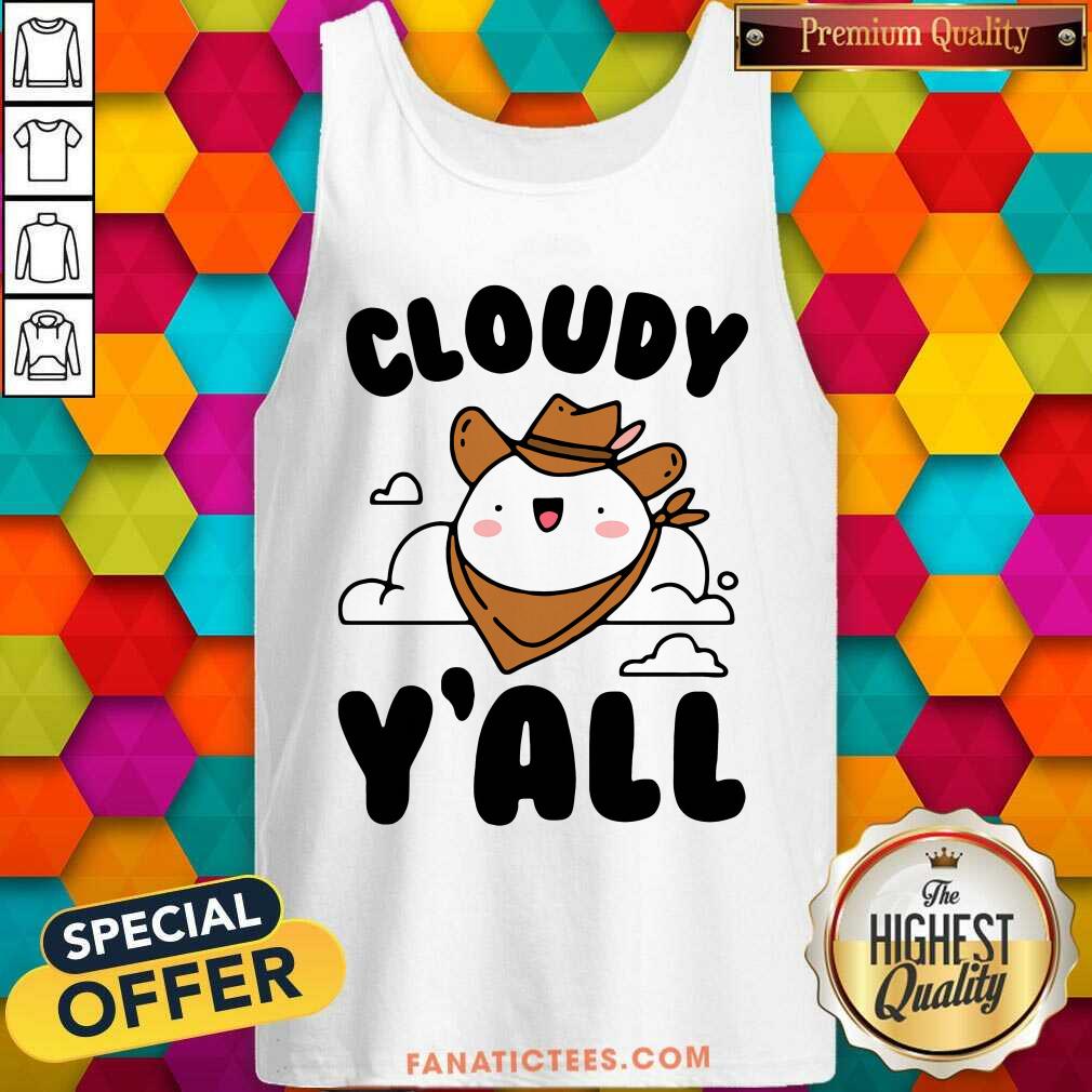 Orignal Cloudy Yall T-Shirt
