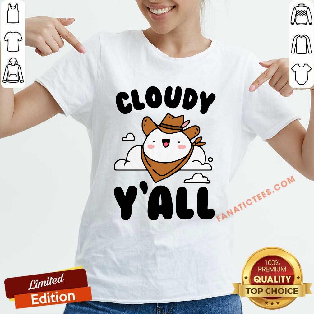 Orignal Cloudy Yall T-Shirt