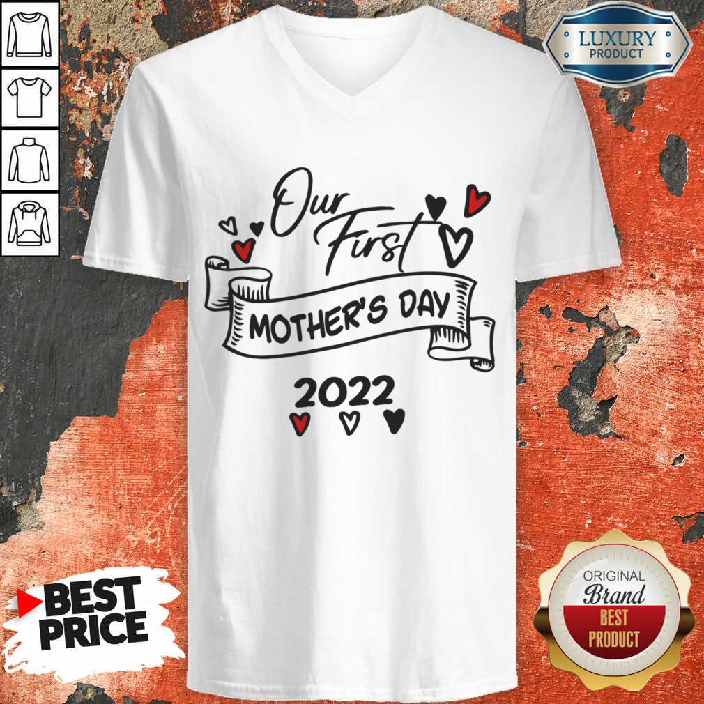 Our First Mother's Day 2022 Shirt