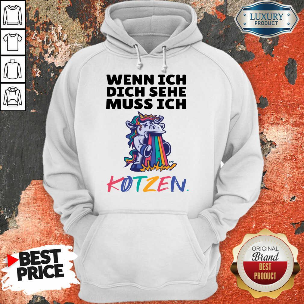 Unicorn Wenn Ich Dich Sehe Muss Ich Kotzen Shirt