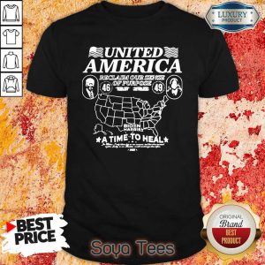 Original Biden Harris United America Reclaim Our Sense Of Pupose A Time To Heal Shirt