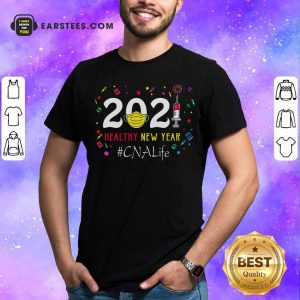 Nice 2020 Mask Vaccine Healthy New Year Cna Life Shirt