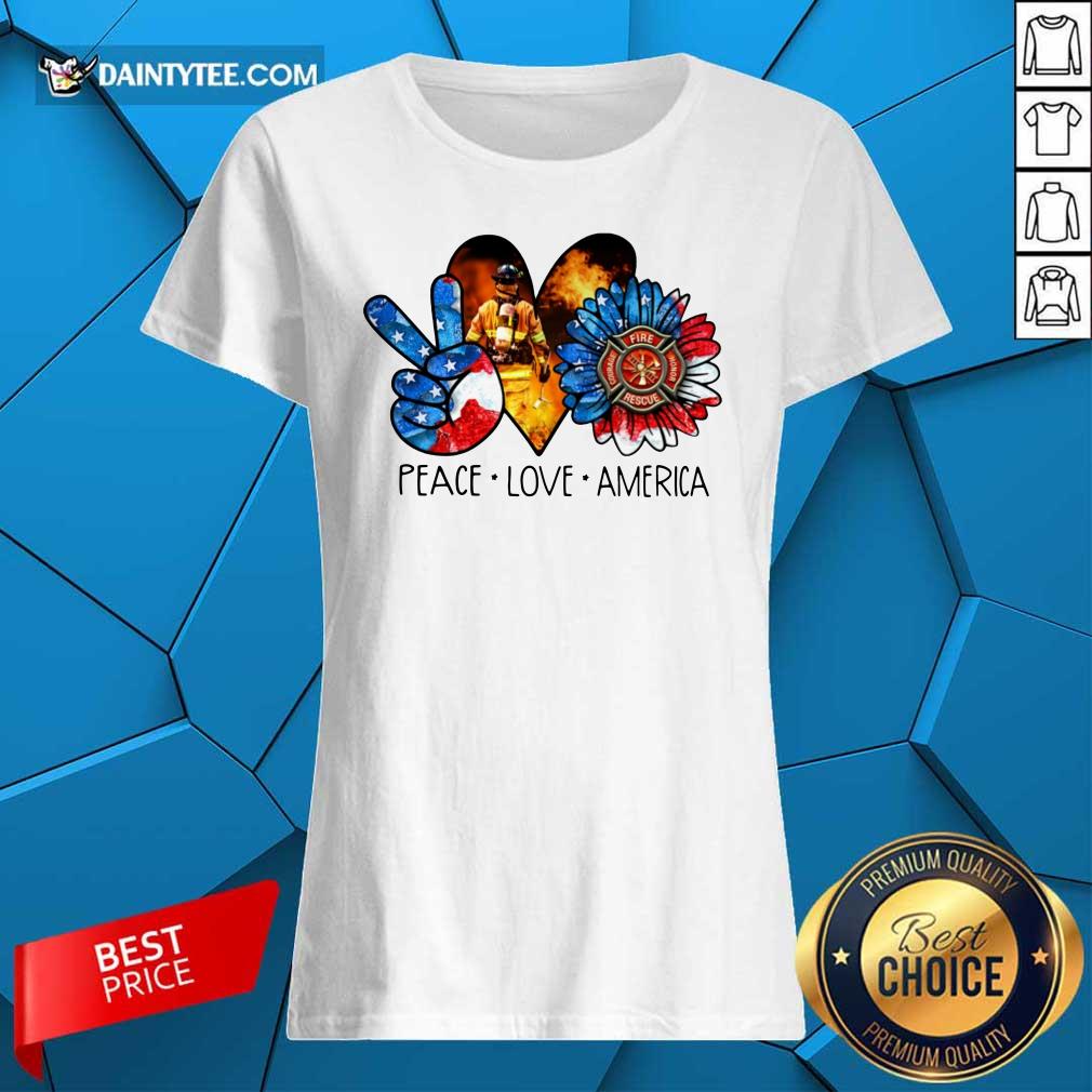 Peace Love America Firefighter Shirt