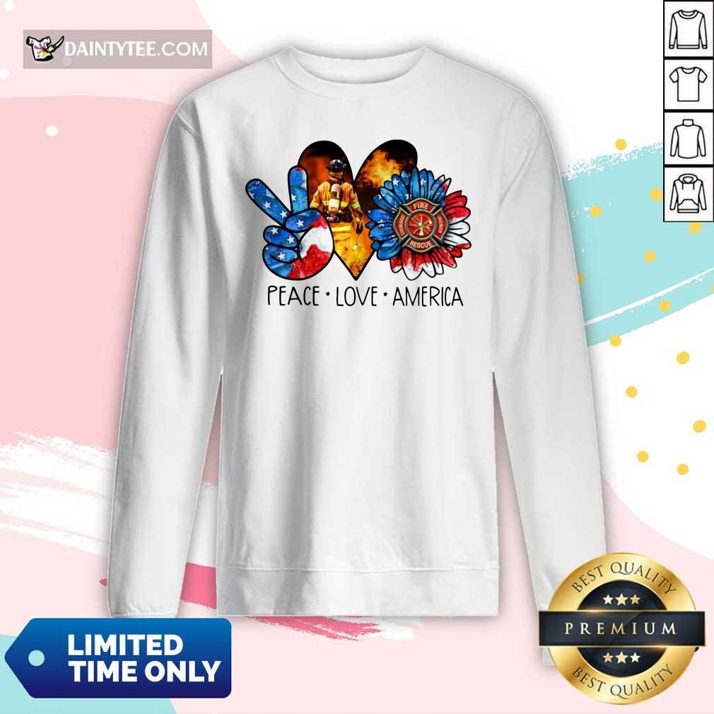 Peace Love America Firefighter Shirt