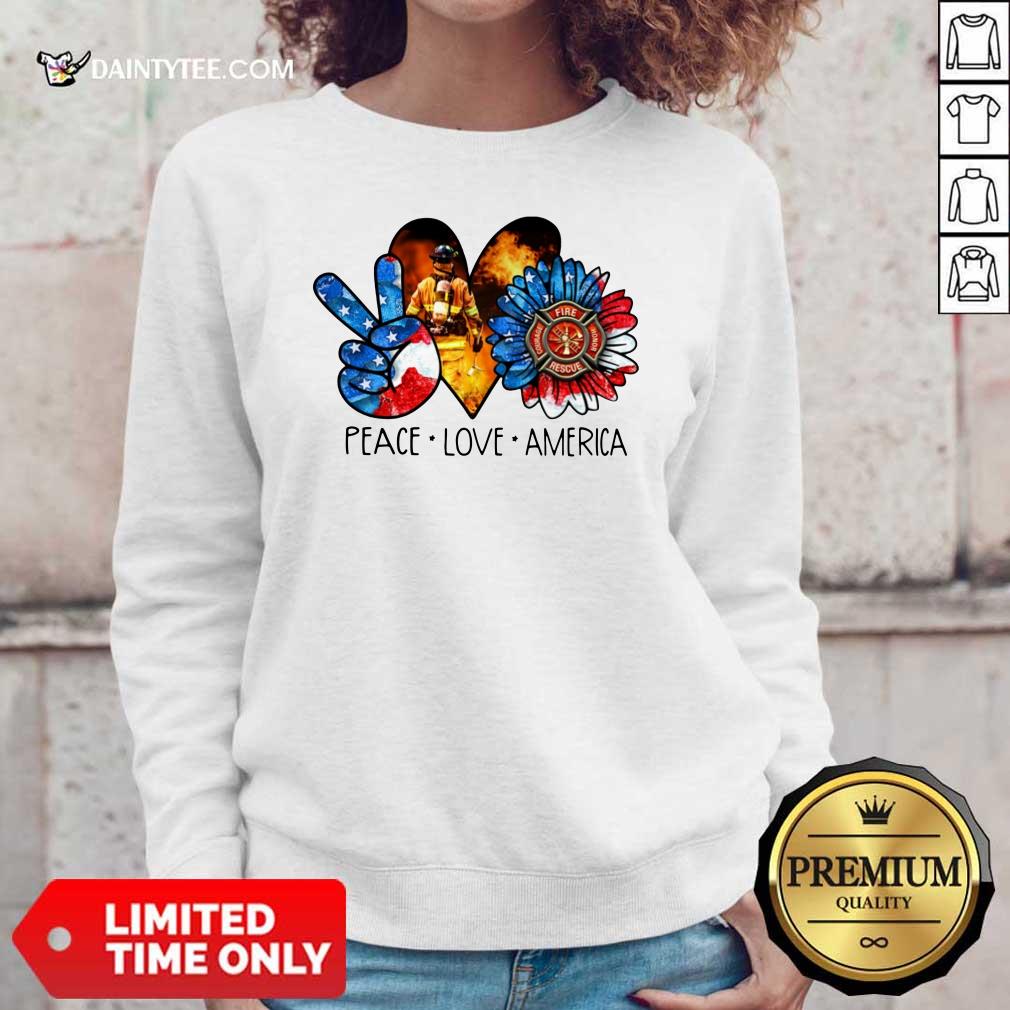 Peace Love America Firefighter Shirt