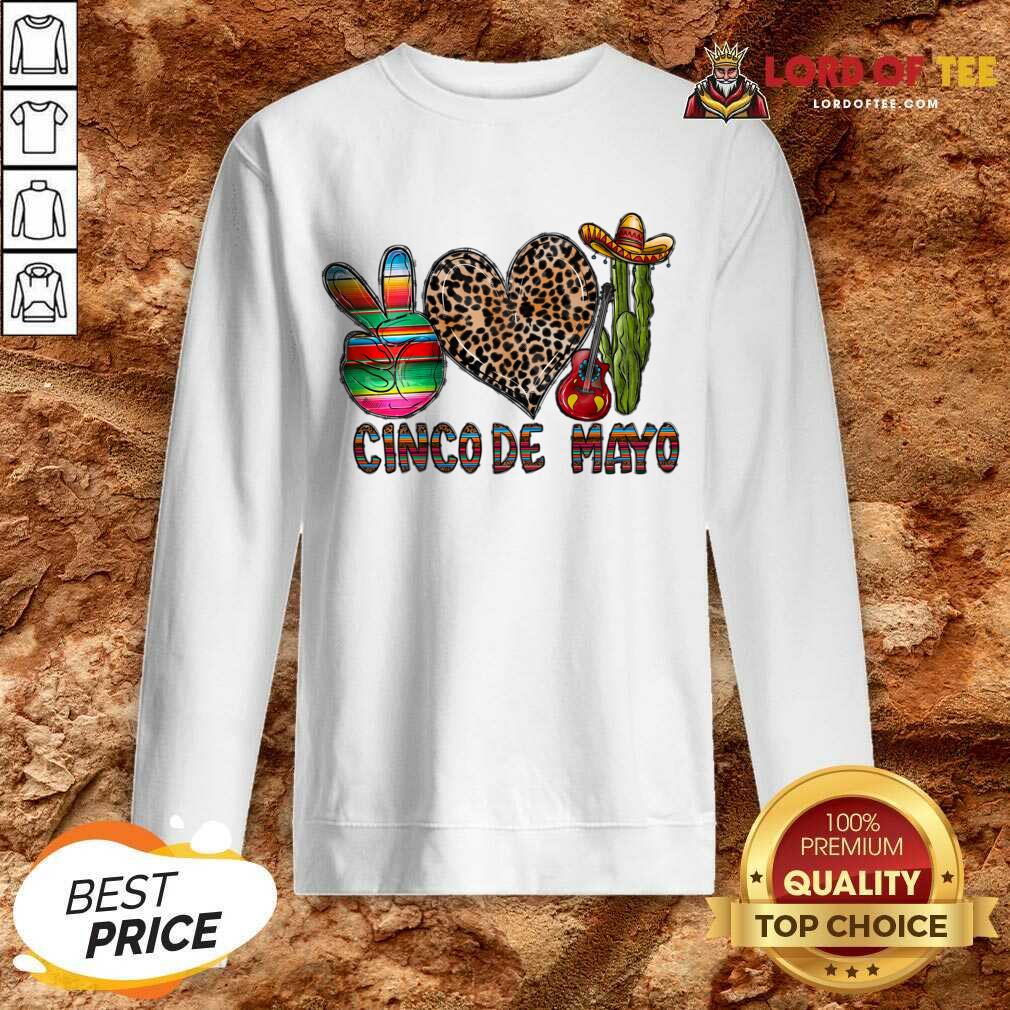 Peace Love Cinco De Mayo Shirt