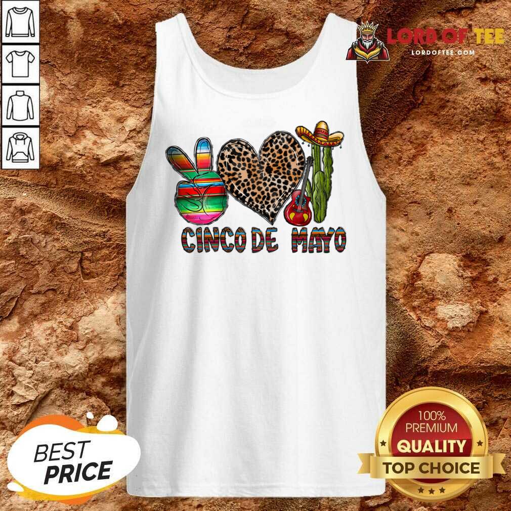 Peace Love Cinco De Mayo Shirt