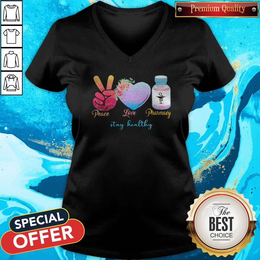 Peace Love Pharmacy Stay Healthy Shirt