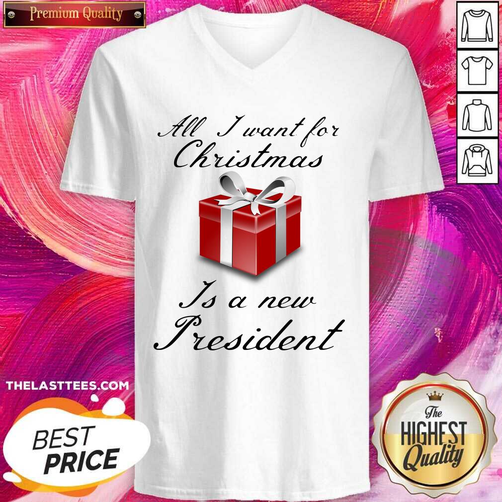 Perfect All I Want For Christmas Is A New President Shirt