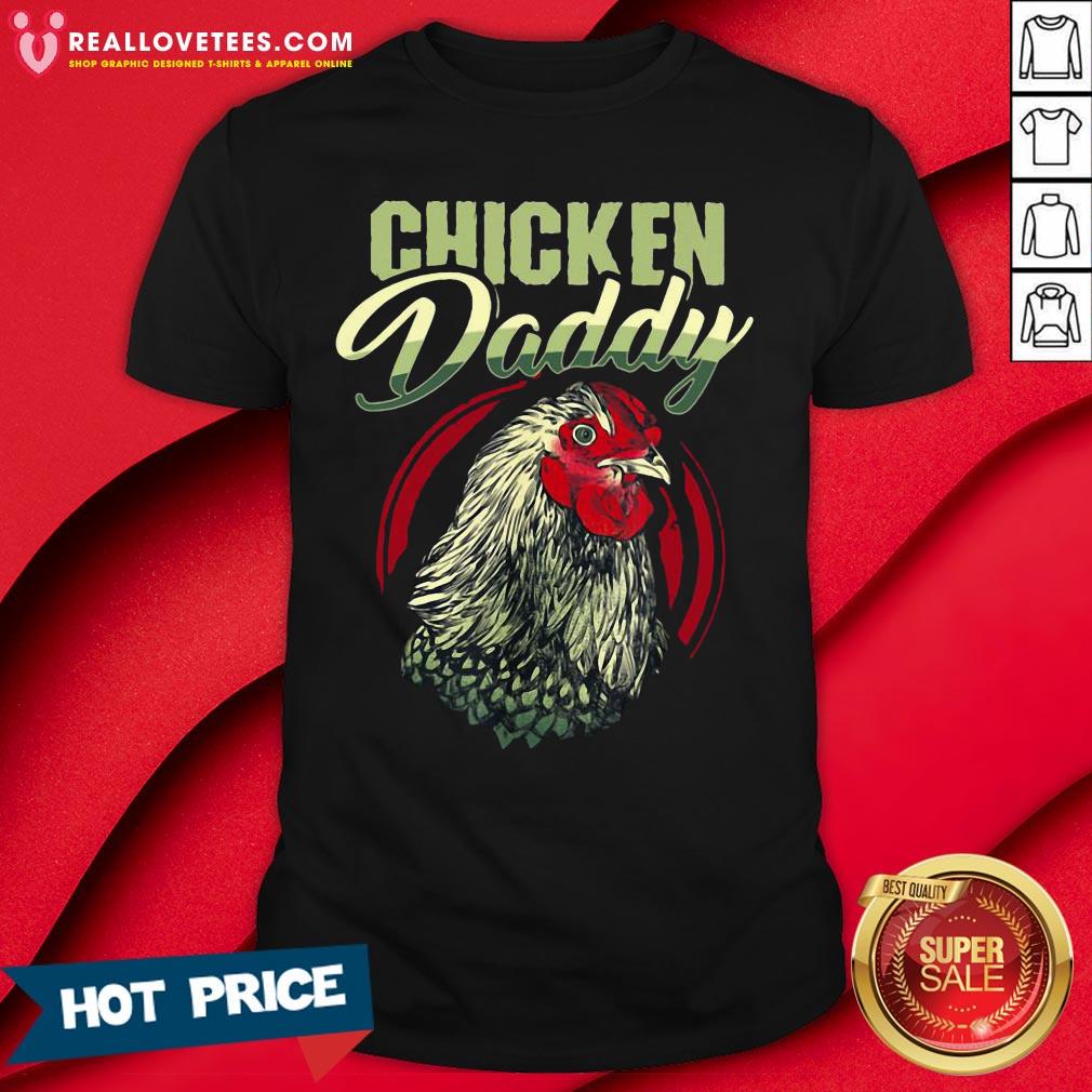 Perfect Chicken Daddy Shirt
