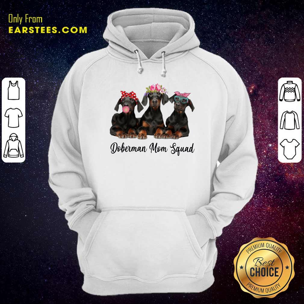 Perfect Doberman Mom Squad Flower Shirt