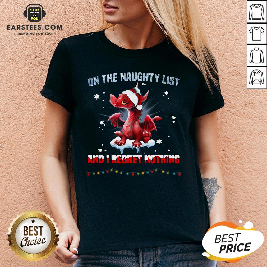 Perfect Dragon On The Naughty List And I Regret Nothing Shirt