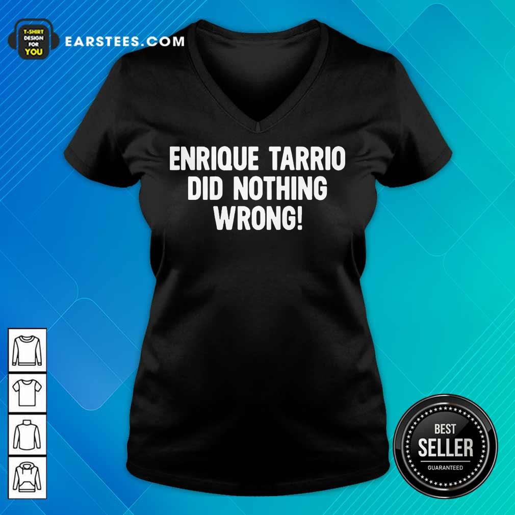 Perfect Enrique Tarrio Nothing Wrong Shirt