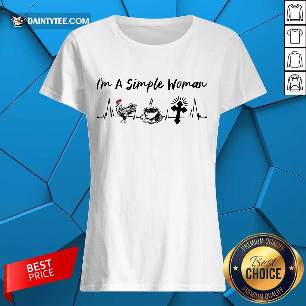 Perfect I Am A Simple Woman Coffee Chicken Jesus Shirt