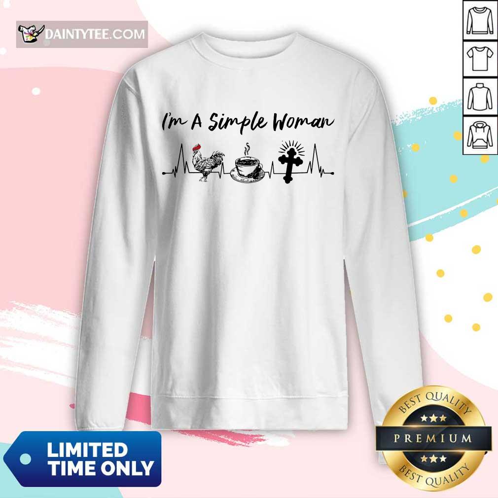Perfect I Am A Simple Woman Coffee Chicken Jesus Shirt