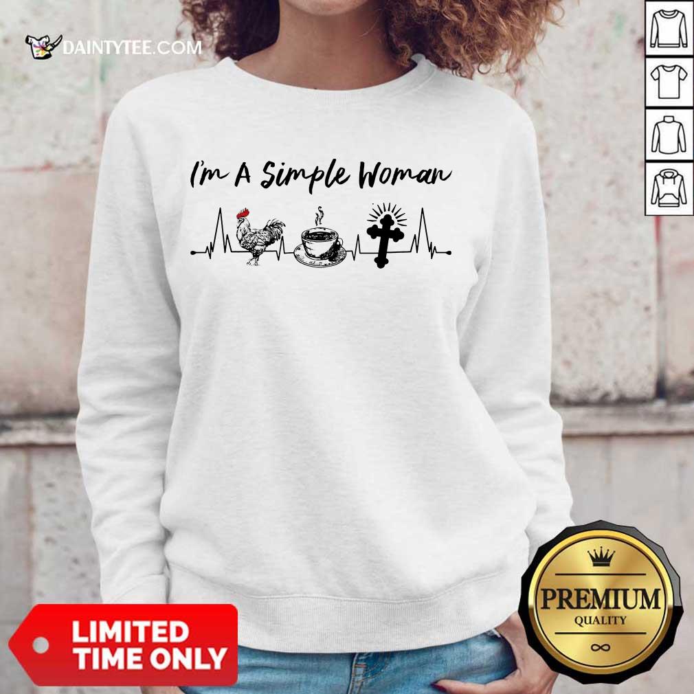 Perfect I Am A Simple Woman Coffee Chicken Jesus Shirt