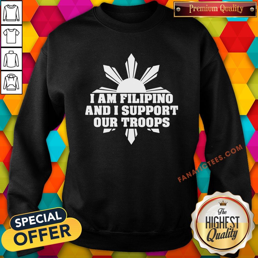 perfect-i-am-filipino-and-i-support-our-troops-sweatshirt.jpg