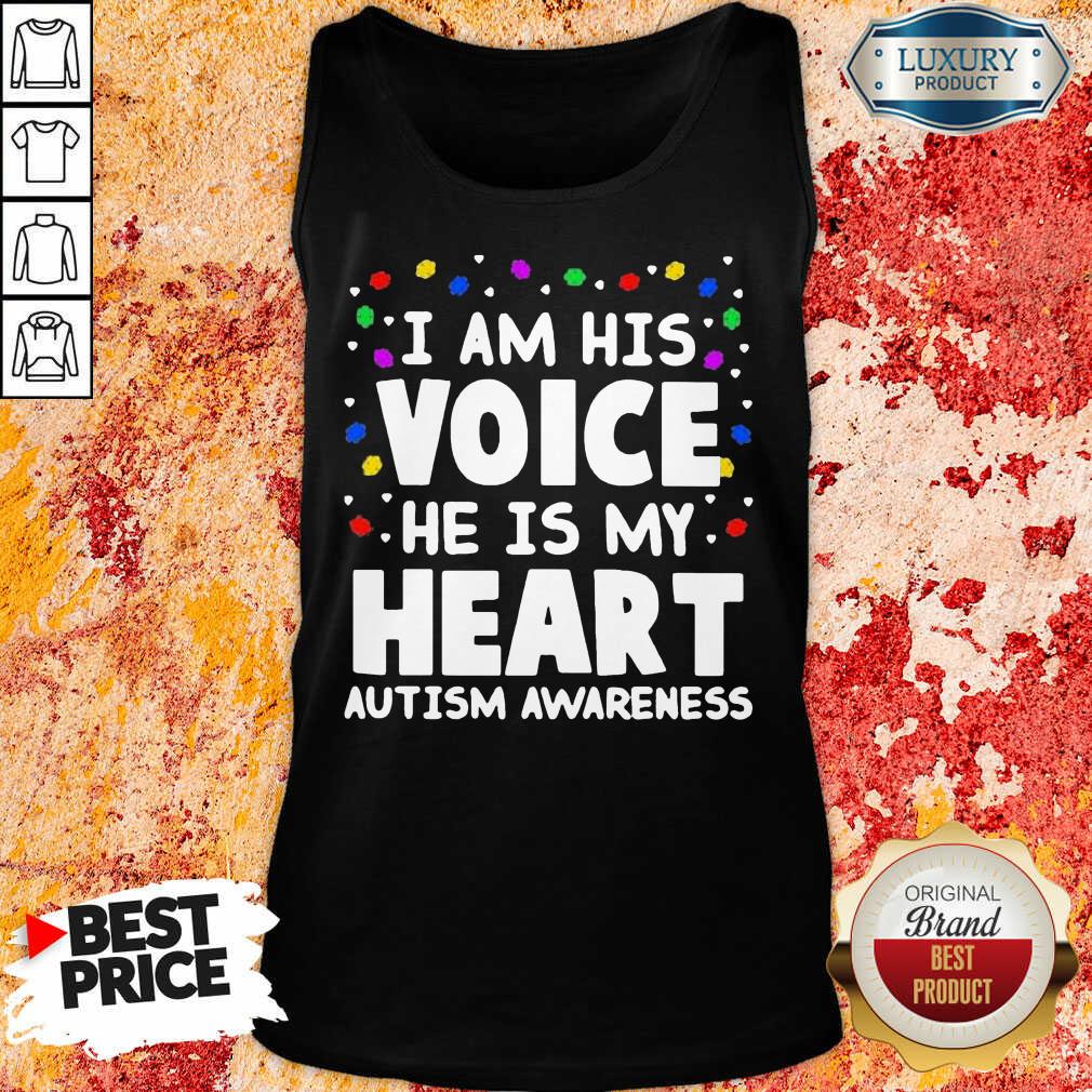 Perfect I Am His Voice He Is My Heart Autism Awareness Shirt