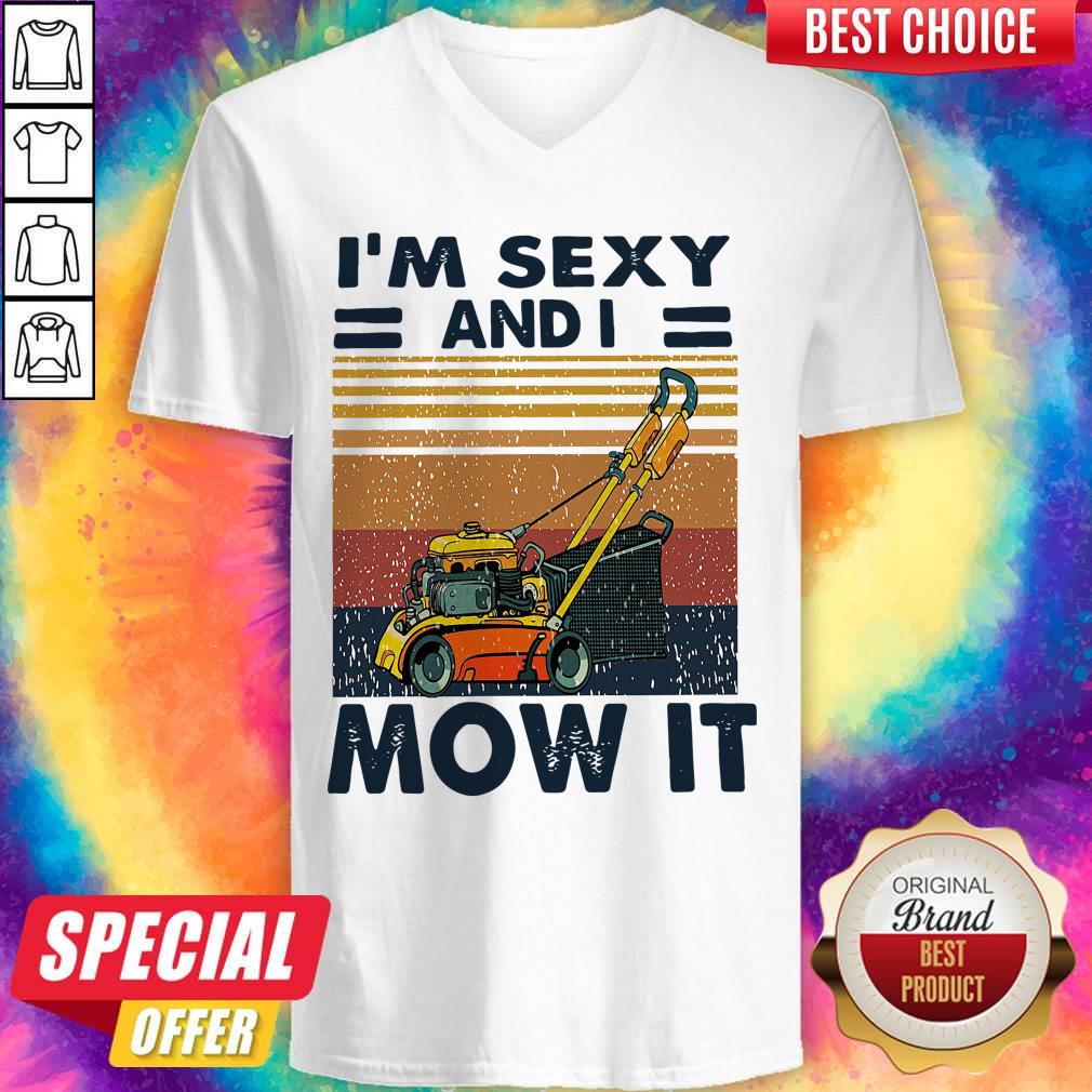 Perfect I’m Sexy And I Mow It Vintage Shirt