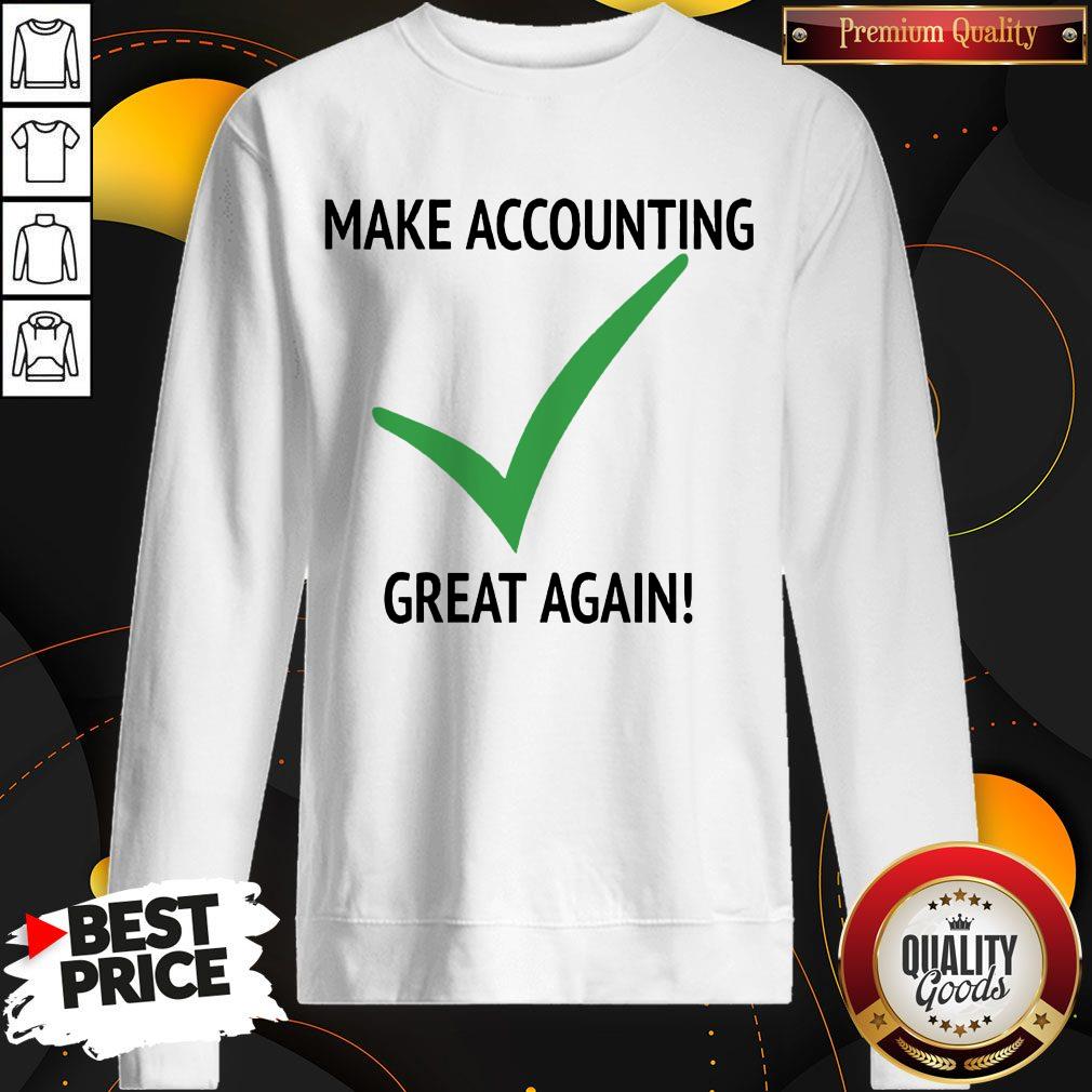 Perfect Make Accounting Great Again Shirt