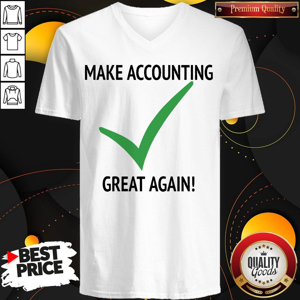 Perfect Make Accounting Great Again Shirt