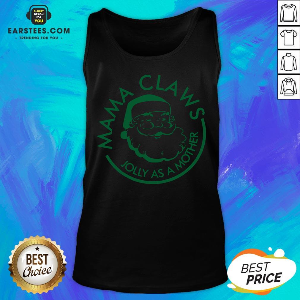 Perfect Mama Claws Jolly As A Mother Shirt