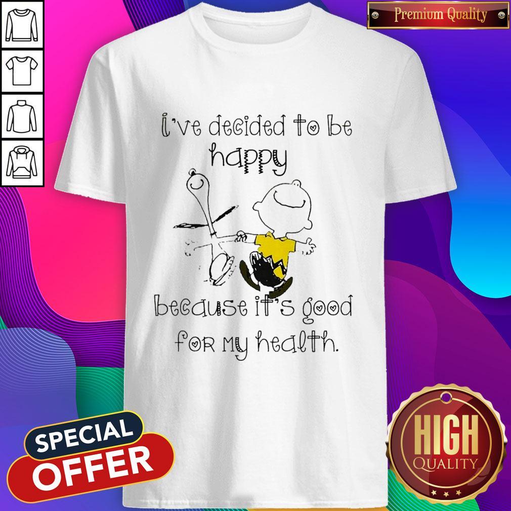 Perfect Peanut I’ve Decided To Be Happy Shirt