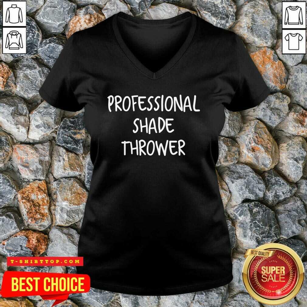 Perfect Professional Shade Thrower Shirt
