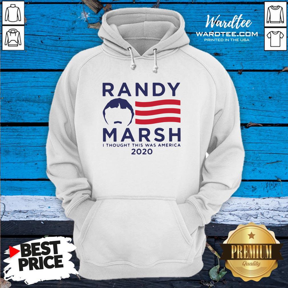 Perfect Randy Marsh I Thought This Was America 2020 Shirt