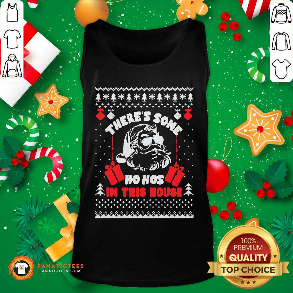 Perfect There’s Some Ho Hos In This House Ugly Christmas Shirt