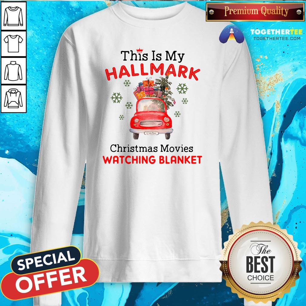 Perfect This Is My Hallmark Christmas Movie Watching Blanket Shirt