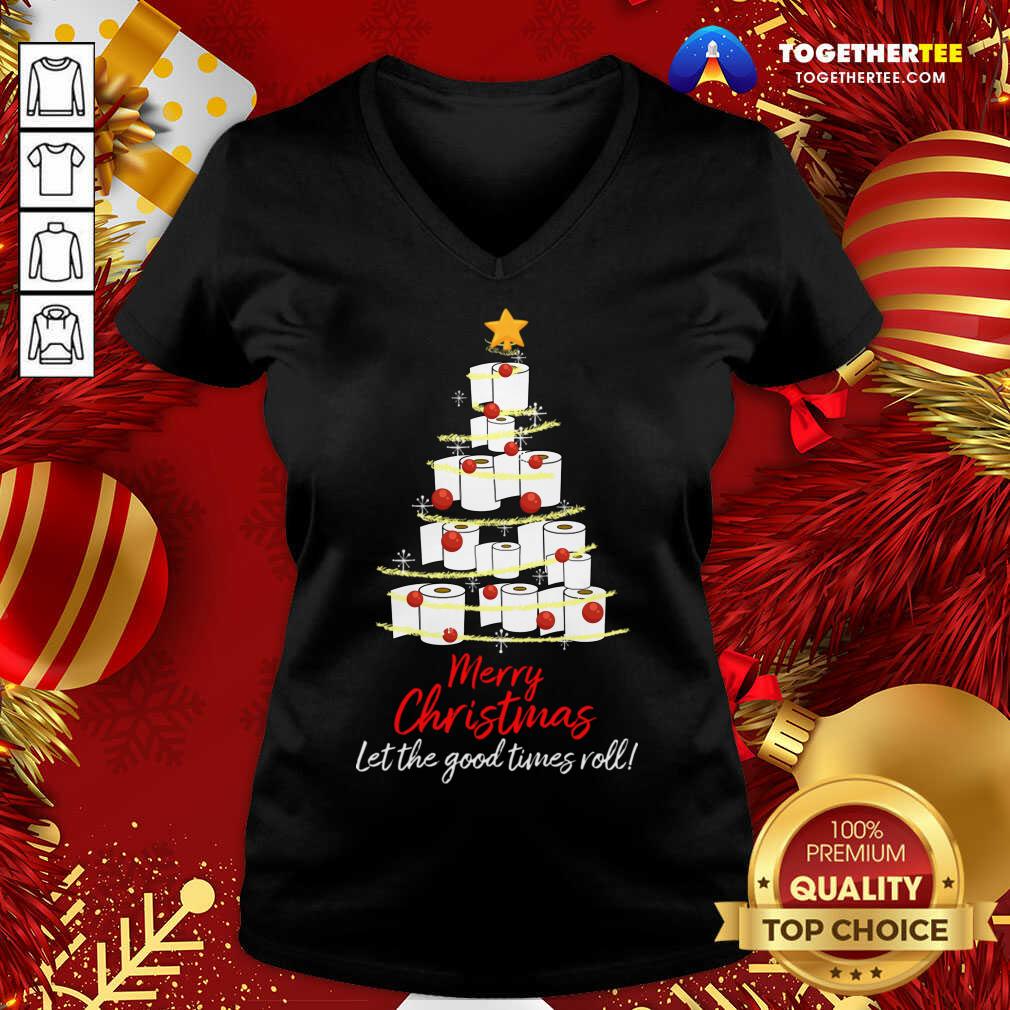 Perfect Toilet Paper Tree Merry Christmas Let The Good Times Roll Shirt