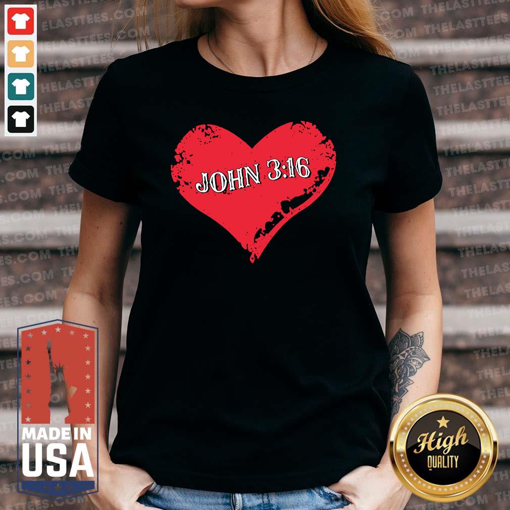 Perfect True Love John 3 16 Christian Shirt