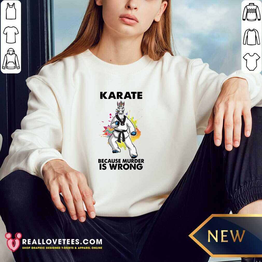 Perfect Unicorn Karate Because Murder Is Wrong Shirt