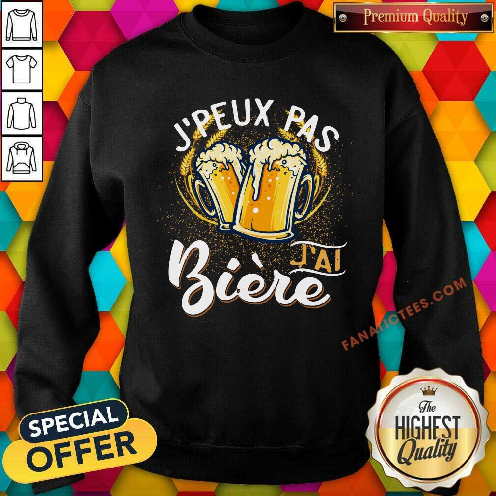 Peux Pas JAl Biere Shirt