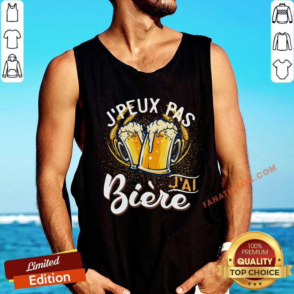 Peux Pas JAl Biere Shirt