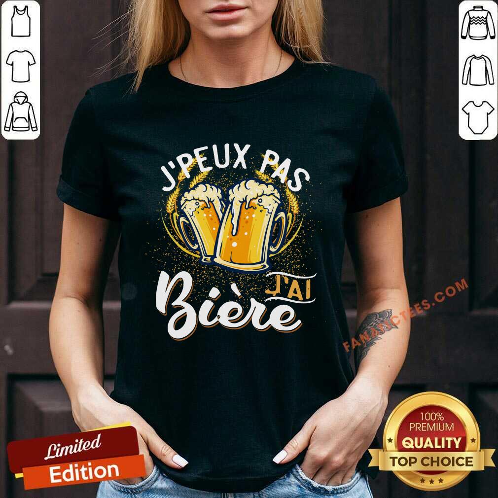 Peux Pas JAl Biere Shirt