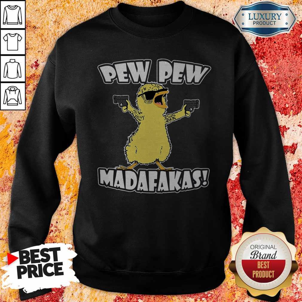 Pew Pew Madafakas Crazy Chick Shirt