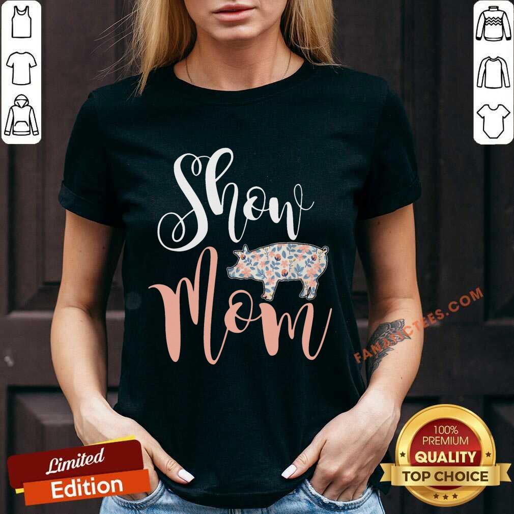 Pig Show Mom Shirt