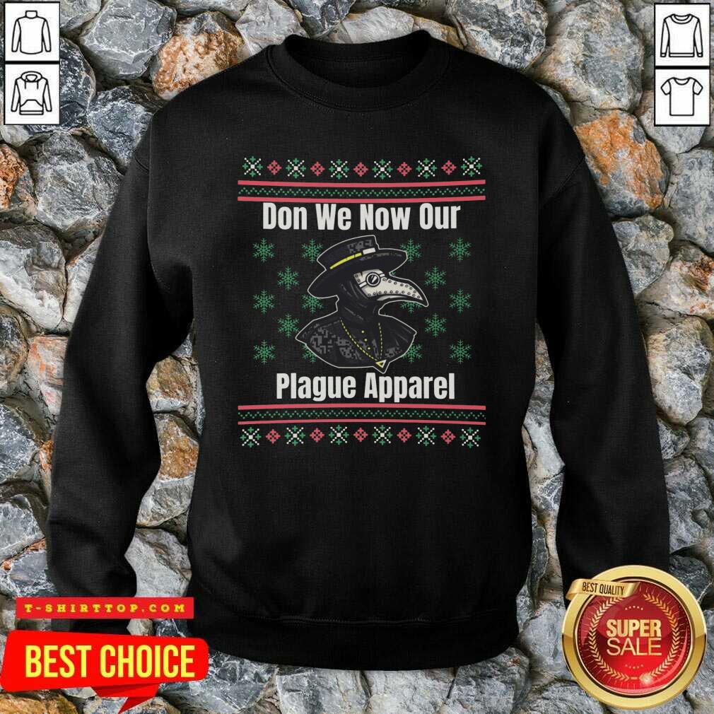 Plague Don We Now Our Plague Apparel Ugly Christmas Shirt