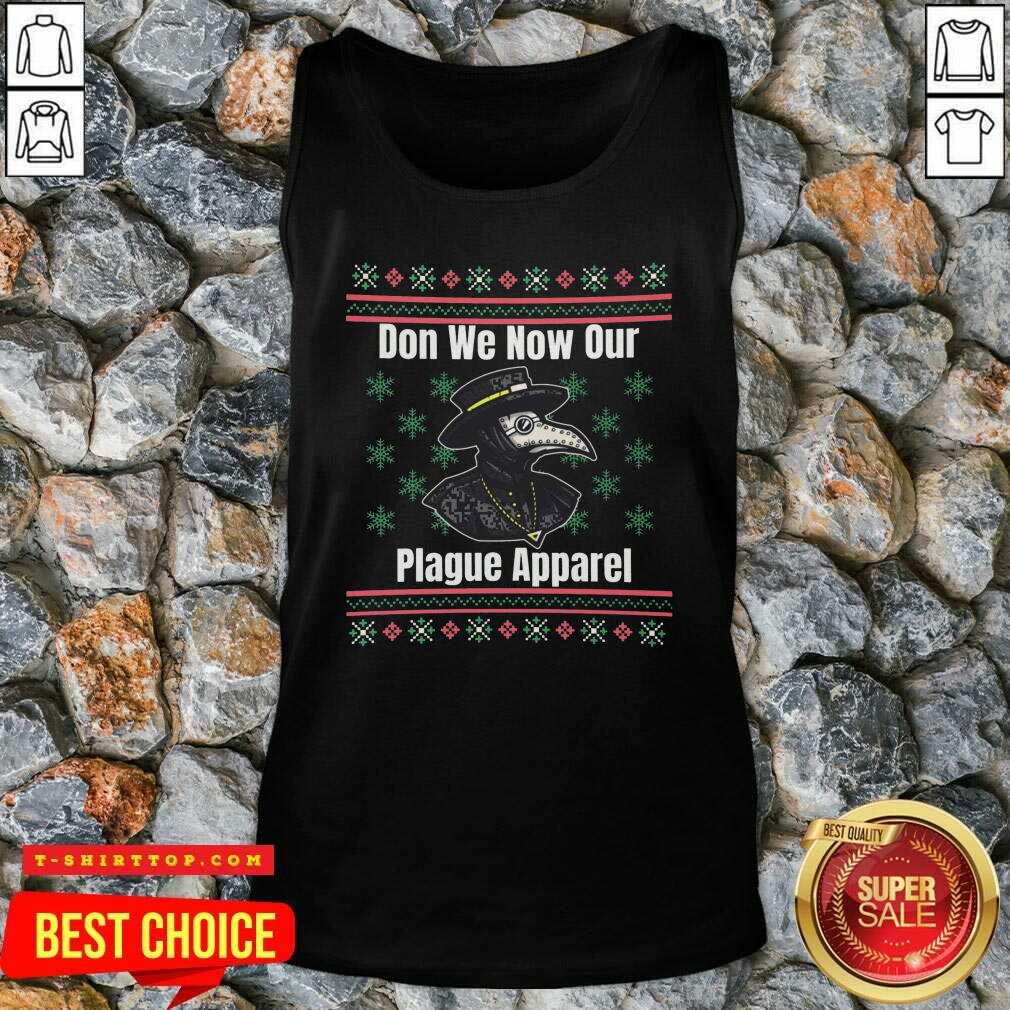 Plague Don We Now Our Plague Apparel Ugly Christmas Shirt