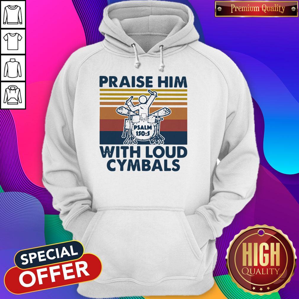 Praise Him With Loud Cymbals Drummer Vintage Retro Shirt