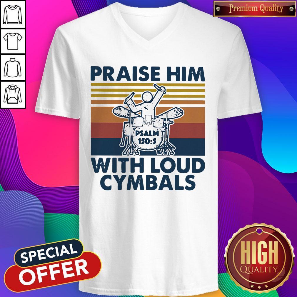 Praise Him With Loud Cymbals Drummer Vintage Retro Shirt