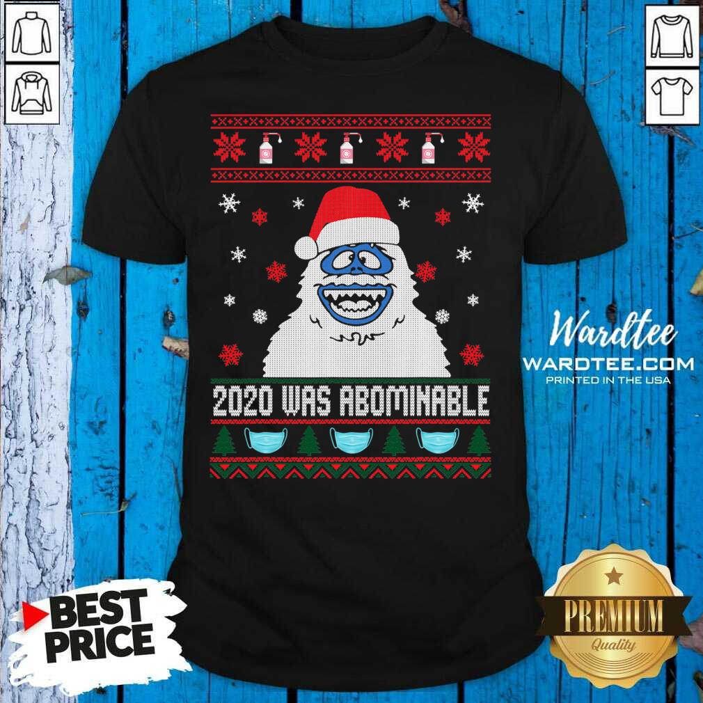Premium 2020 Was Abominable Ugly Merry Christmas Shirt
