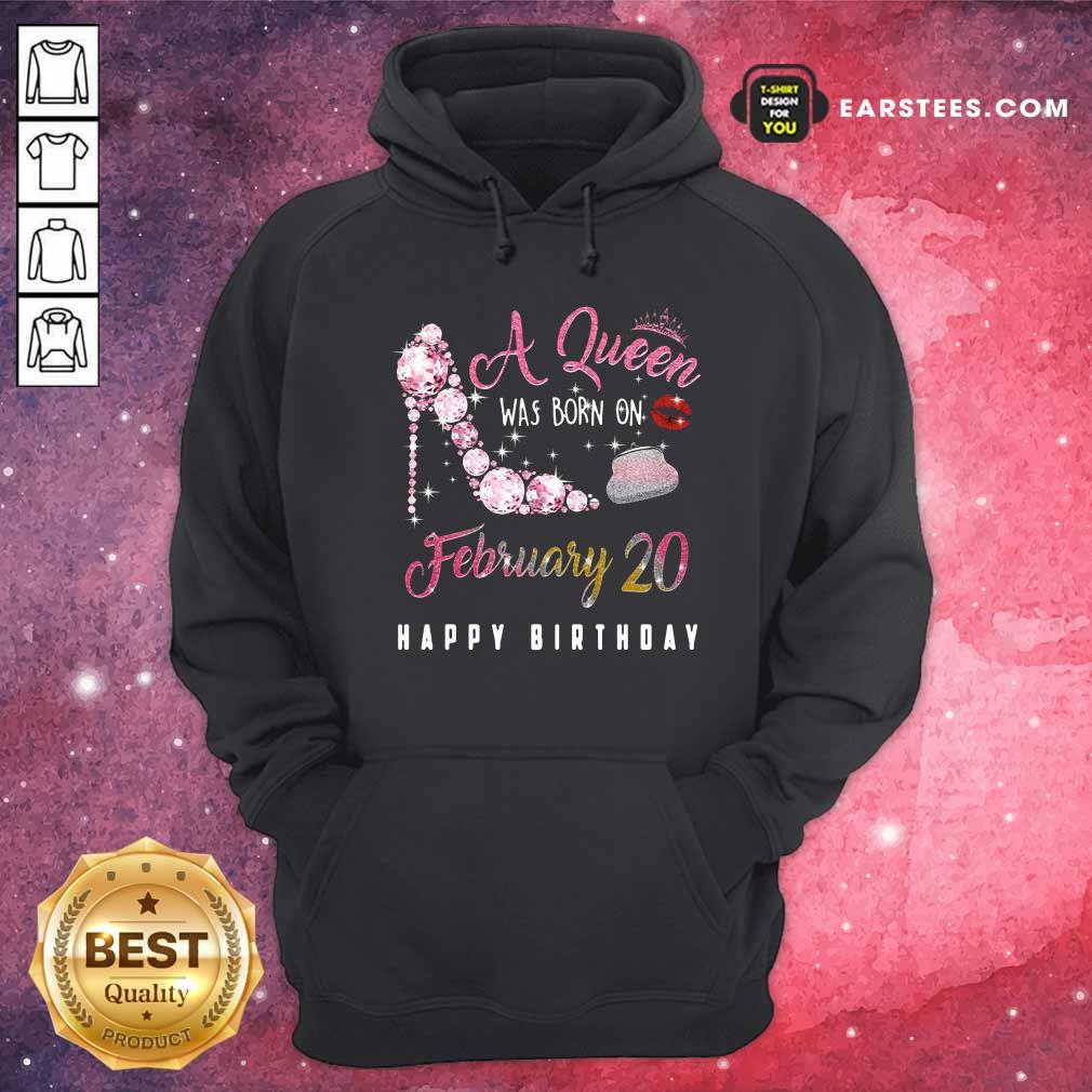 Premium A Queen Was Born On February 20 Happy Birthday Shirt