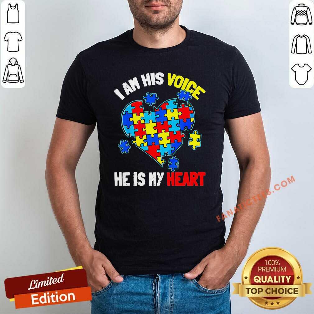 Premium Autism I Am His Voice He Is My Heart Shirt