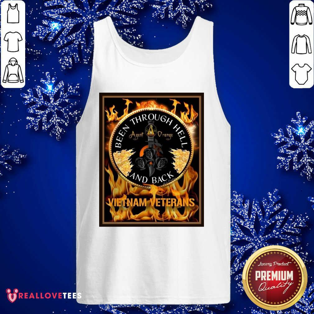 Premium Been Through Hell Agent Orange And Back Vietnam Veterans Shirt