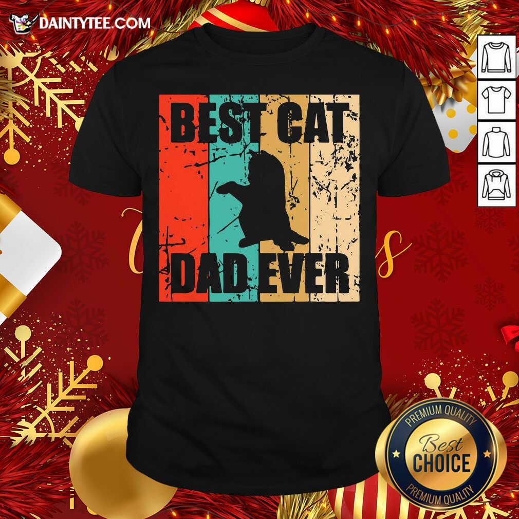 Premium Best Cat Dad Ever Vintage Shirt